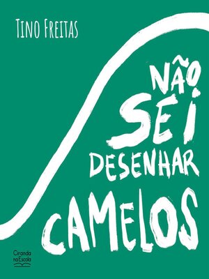 cover image of Não sei desenhar camelos